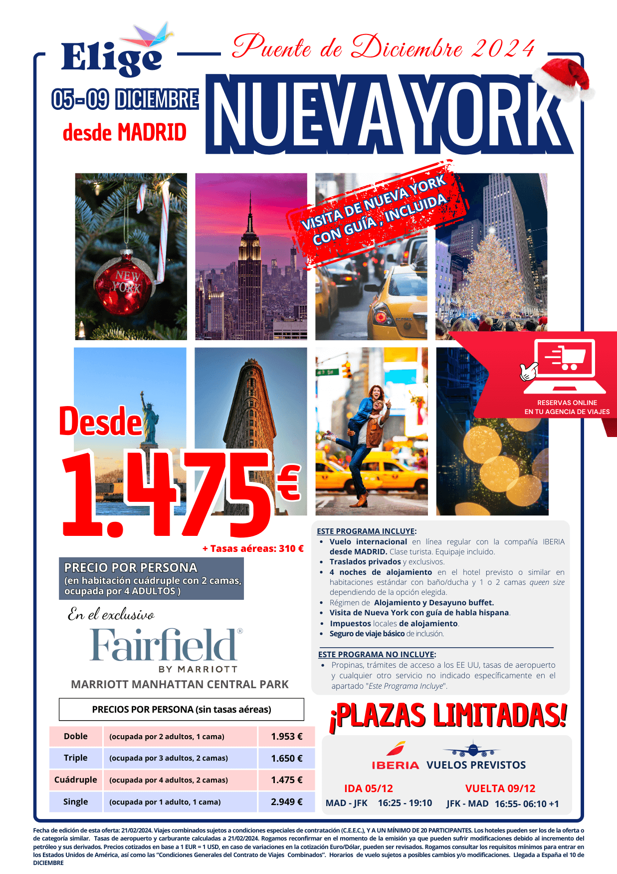 NUEVA YORK Puente de Diciembre 2024, desde MADRID, incluye 4 noches de alojamiento, traslados privados y exclusivos, alojamiento y desayuno buffet, visita de Nueva York con guía de habla hispana, impuestos locales de alojamiento y seguro de viaje básico, para Agencias de Viajes con Elige Tu Viaje.